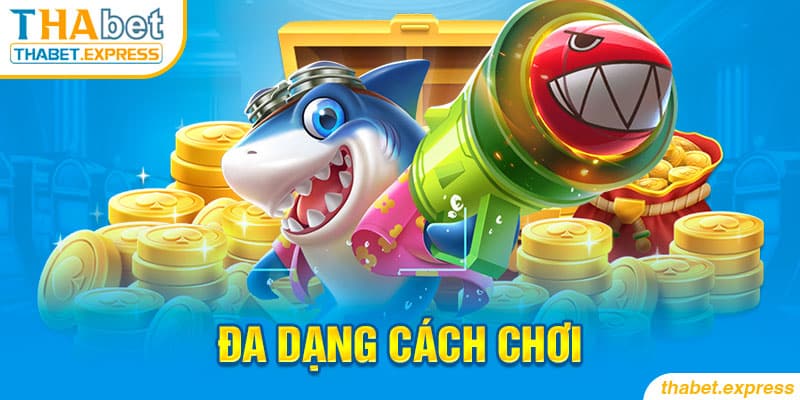 da dang cach chôi ban ca