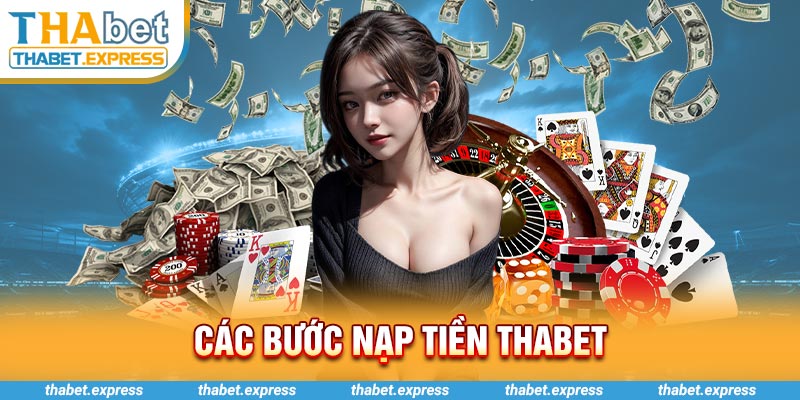 cac buoc nap tien thabet