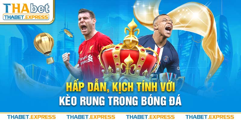 Chọn đúng trận đấu thích hợp để tham gia cược rung