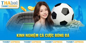 Học tập kinh nghiệm cá cược bóng đá thực sự rất quan trọng