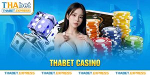 Giới thiệu tổng quan thông tin về Thabet casino