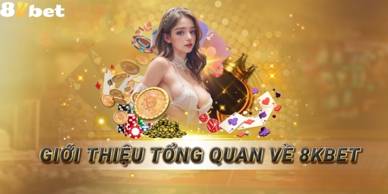 Giới thiệu tổng quan về trang chủ 8Kbet